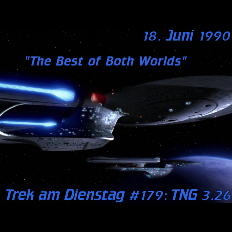 #179: The Best of Both Worlds (TNG 3.26)