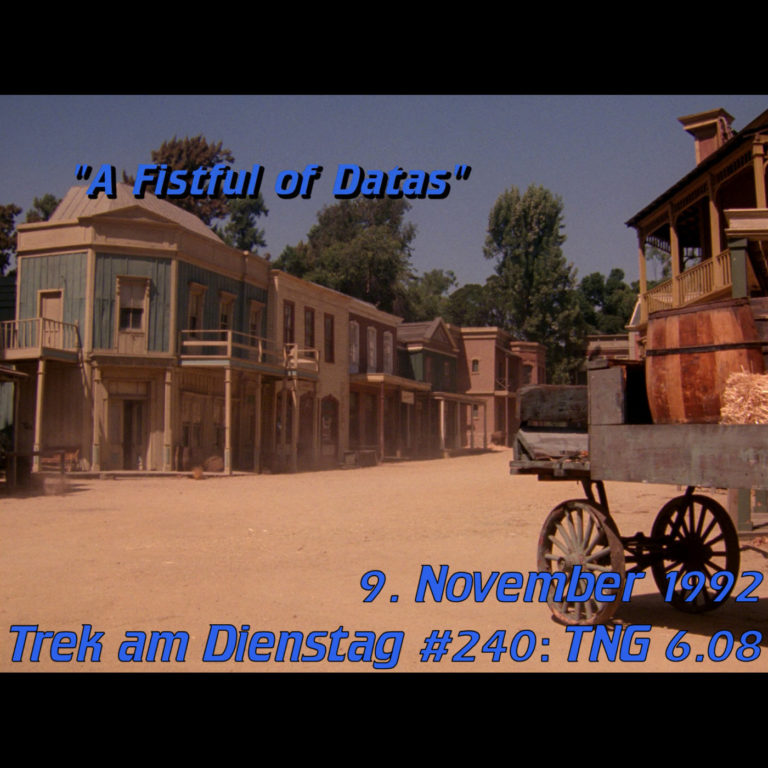 #240: A Fistful of Datas (TNG 6.08)