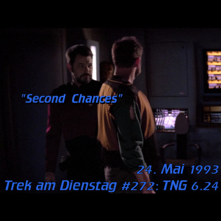 #272: Second Chances (TNG 6.24)