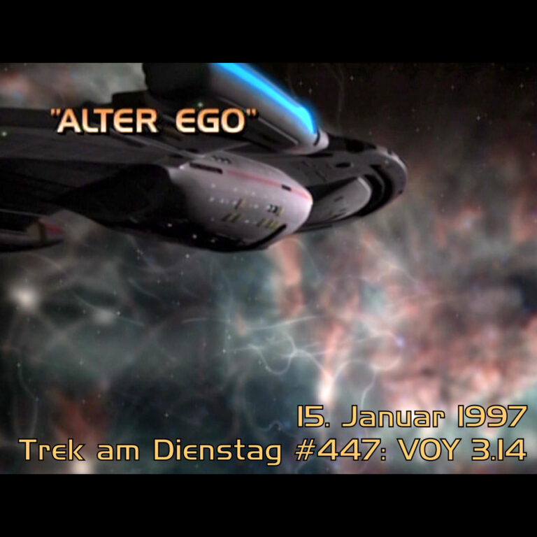 #447: Alter Ego (VOY 3.14)